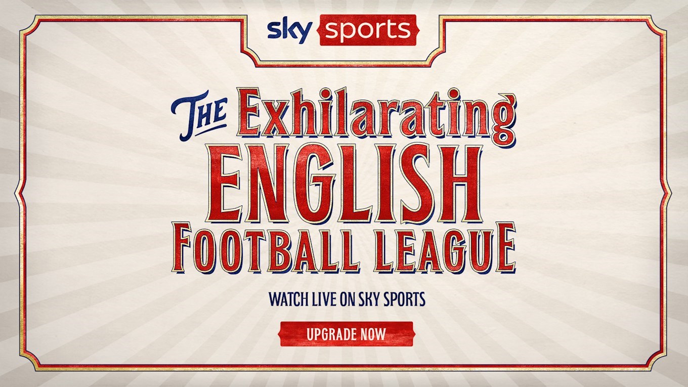 Watch the Exhilarating English Football League on Sky Sports - News